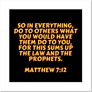 Bible Verse Matthew 7:12 Posters and Art